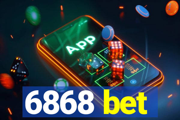 6868 bet